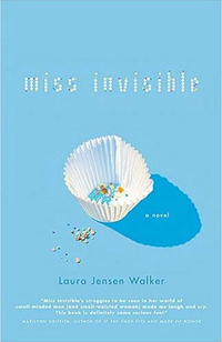 Miss Invisible by Laura Jensen Walker